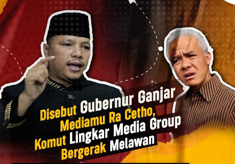 Disebut Media Ora Cetho Lingkar Media Group Bergerak Melawan